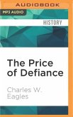 The Price of Defiance