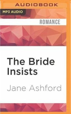 The Bride Insists - Ashford, Jane