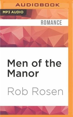Men of the Manor: Erotic Encounters Between Upstairs Lords & Downstairs Lads - Rosen, Rob