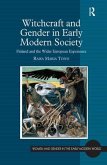 Witchcraft and Gender in Early Modern Society