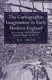 The Cartographic Imagination in Early Modern England