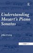 Understanding Mozart's Piano Sonatas - Bild 1