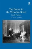 The Doctor in the Victorian Novel