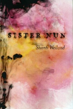 Sister Nun - Weiland, Shanti