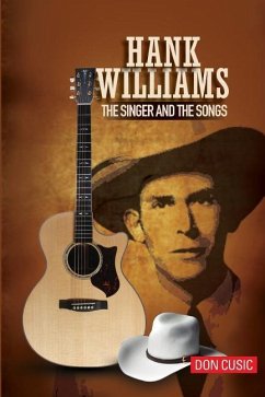 Hank Williams: The Singer and the Songs - Cusic, Don