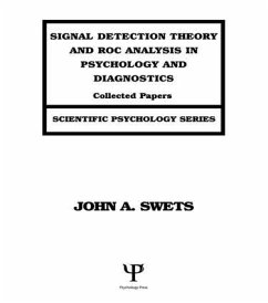 Signal Detection Theory and ROC Analysis in Psychology and Diagnostics - Swets, John A