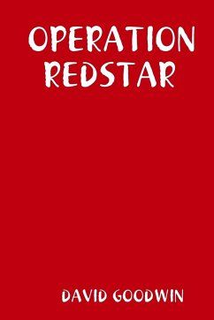 OPERATION REDSTAR - Goodwin, David