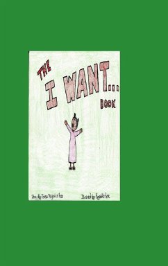 The I Want Book - Rose, Teresa Majewicz