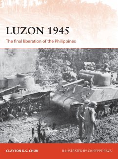Luzon 1945: The Final Liberation of the Philippines - Chun, Clayton K. S.