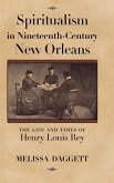 Spiritualism in Nineteenth-Century New Orleans