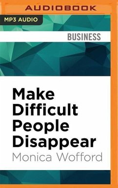 Make Difficult People Disappear - Wofford, Monica