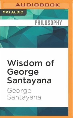 Wisdom of George Santayana - Santayana, George