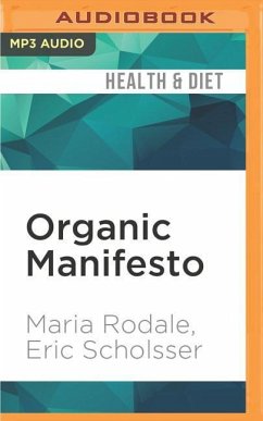 Organic Manifesto - Rodale, Maria; Scholsser, Eric