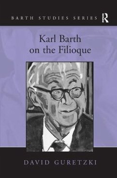 Karl Barth on the Filioque - Guretzki, David
