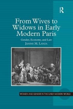 From Wives to Widows in Early Modern Paris - Lanza, Janine M