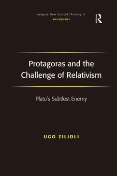Protagoras and the Challenge of Relativism - Zilioli, Ugo