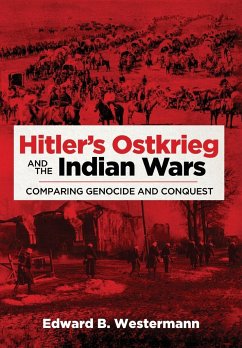 Hitler's Ostkrieg and the Indian Wars