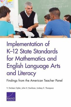 Implementation of K-12 State Standards for Mathematics and English Language Arts and Literacy - Opfer, V Darleen; Kaufman, Julia H; Thompson, Lindsey E