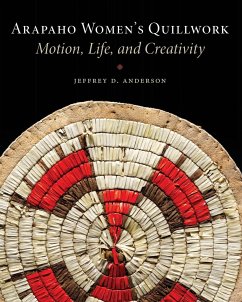 Arapaho Women's Quillwork - Anderson, Jeffrey D.