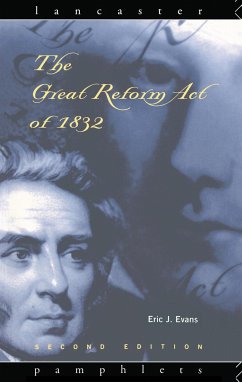 The Great Reform Act of 1832 - Evans, Eric J