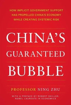 China's Guaranteed Bubble - Zhu, Ning