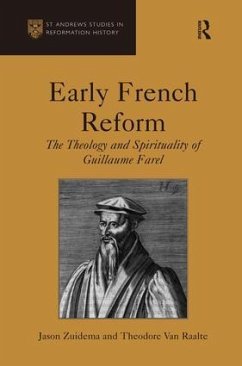 Early French Reform - Zuidema, Jason; Raalte, Theodore Van