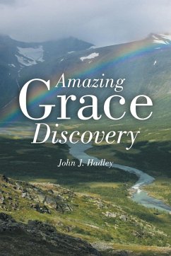 Amazing Grace Discovery - Hadley, John J.