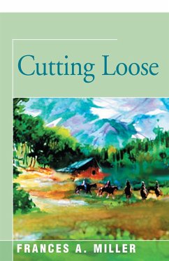 Cutting Loose - Miller, Frances A