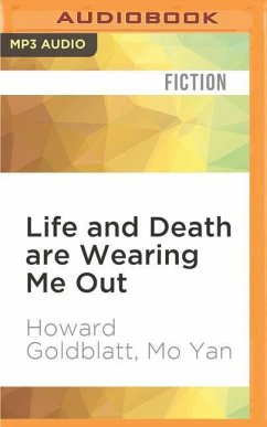 Life and Death Are Wearing Me Out - Goldblatt, Howard; Yan, Mo