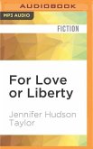 For Love or Liberty