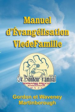 Manuel d'Évangélisation Vie de Famille - Martinborough, Gordon; Martinborough, Waveney