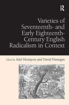 Varieties of Seventeenth- and Early Eighteenth-Century English Radicalism in Context - Finnegan, David
