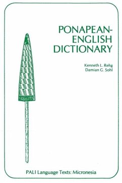 Ponapean-English Dictionary - Rehg, Kenneth L; Sohl, Damian G