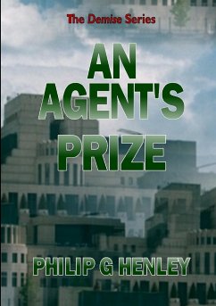 An Agent's Prize - Henley, Philip G