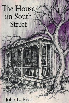 The House on South Street - Bisol, John L.