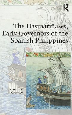 Cover The Dasmariñases, Early Governors of the Spanish Philippines