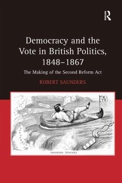 Democracy and the Vote in British Politics, 1848-1867 - Saunders, Robert