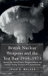 British Nuclear Weapons and the Test... - Bild 1