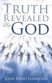 The Kingdom Series: Truth Revealed By God