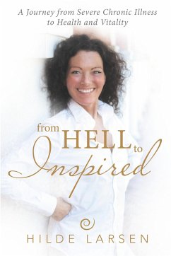 From HELL to Inspired - Larsen, Hilde