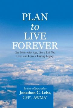 Plan to Live Forever - Leise, CFP AWMA Jonathon C.