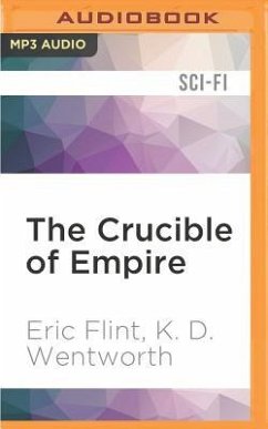 The Crucible of Empire - Flint, Eric; Wentworth, K. D.