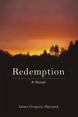 Redemption: A Novel Volume 1