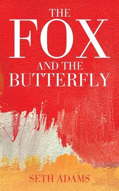 The Fox and the Butterfly - Adams, Seth