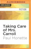 Taking Care of Mrs. Carroll