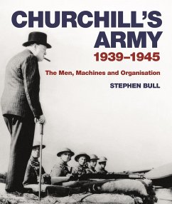 Churchill's Army - Bull, Stephen