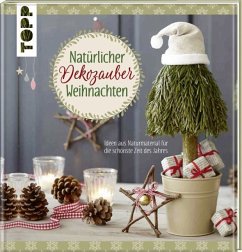 Natürlicher Dekozauber Weihnachten - Pypke, Susanne;Milan, Kornelia;Wicke, Susanne