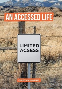 An Accessed Life - Manning, Christian