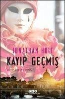 Kayip Gecmis - Holt, Jonathan