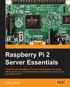 Raspberry Pi 2 Server Essentials - J. Kula, Piotr